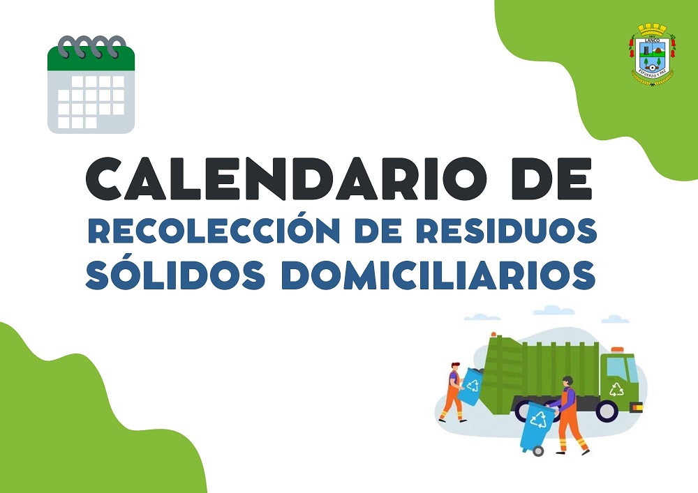 Municipio entrega calendario de recolección de residuos domiciliarios para la próxima semana