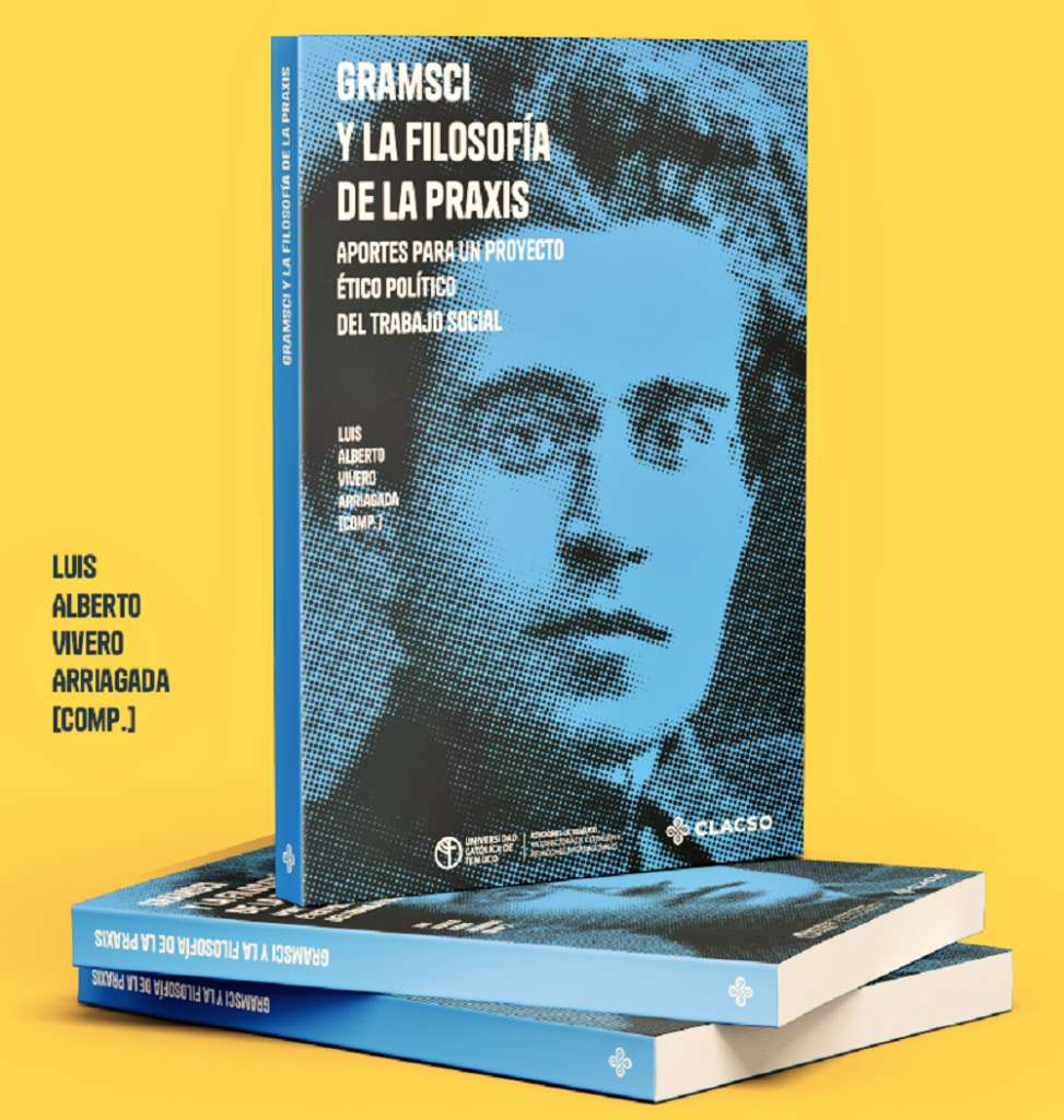 En Lanco se presenta el libro; «Gramsci y la Filosofía de la Praxis. Aportes para un proyecto ético político del Trabajo Social»