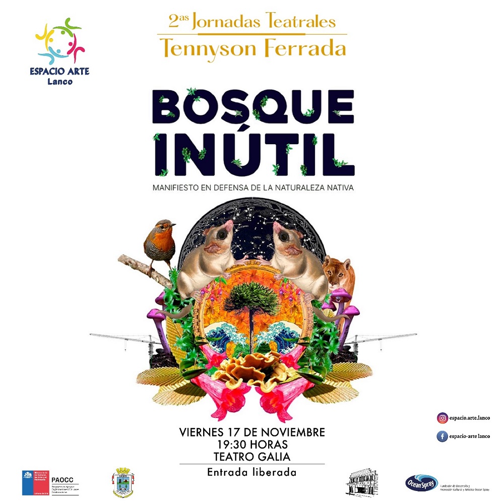 Espacio-Arte de Lanco presenta la obra teatral «Bosque Inútil: Manifiesto en defensa de la naturaleza nativa»