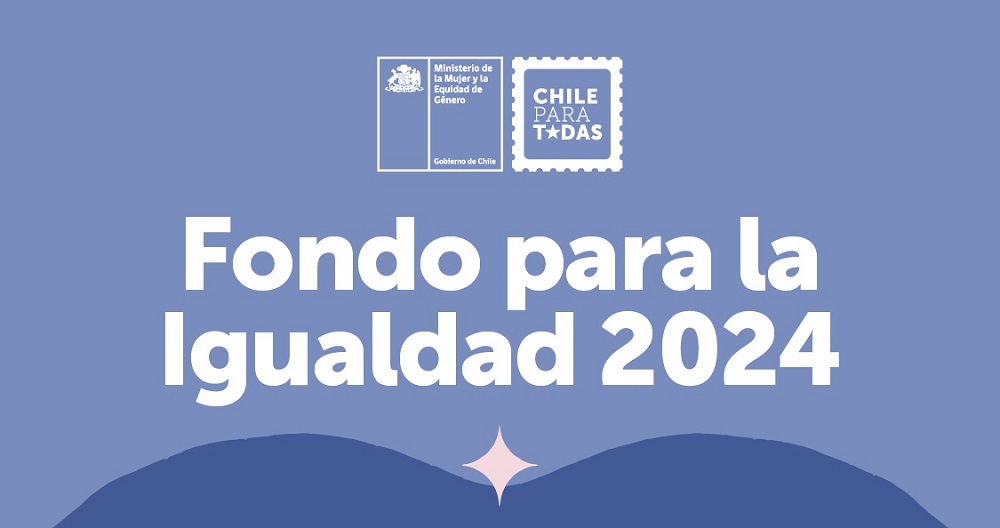 Fondo para la Igualdad financiará, 3 iniciativas de instituciones públicas para reducir brechas de género en Los Ríos