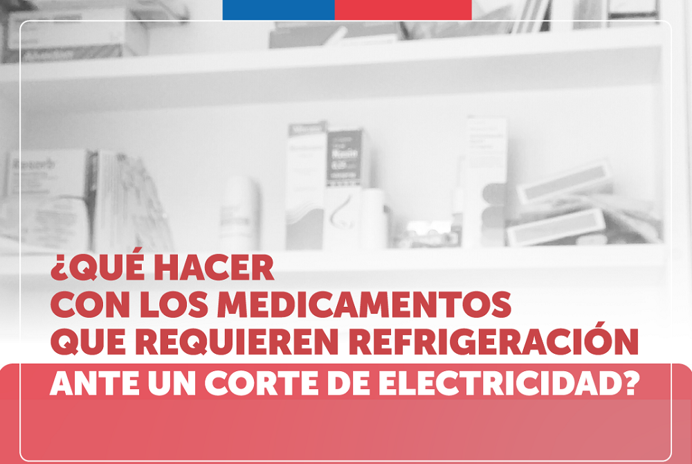 Entregan recomendaciones para mantener la efectividad de medicamentos ante cortes de luz