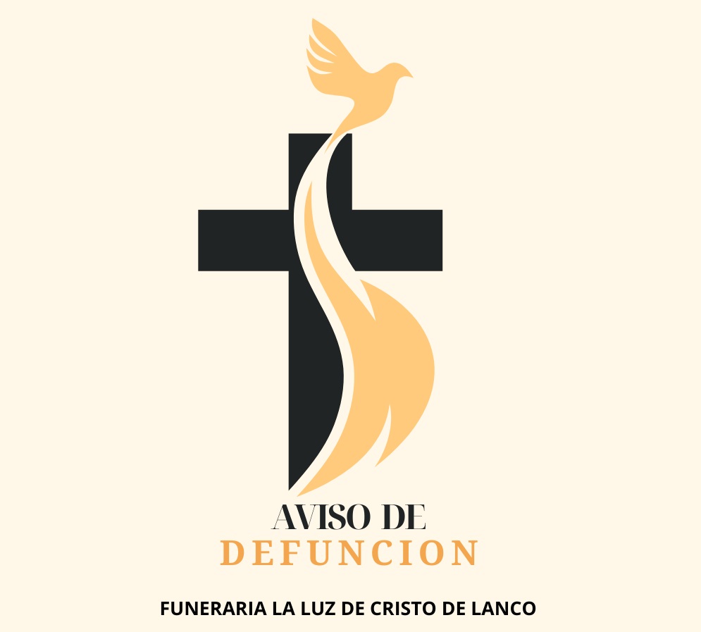 Funeraria La Luz de Cristo de Lanco y la Familia Gómez Ordenes de Malalhue, comunican: