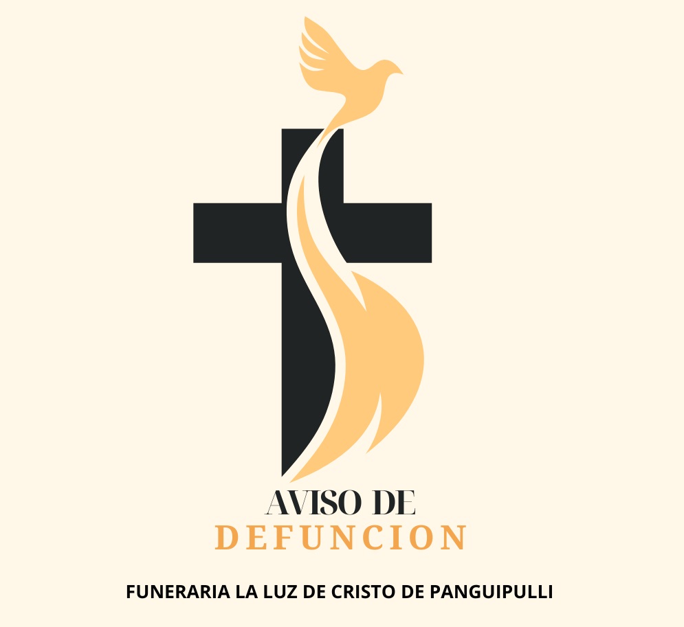 Funeraria La Luz de Cristo de Panguipulli y la Señora Nivia Castillo e hijos, comunican: